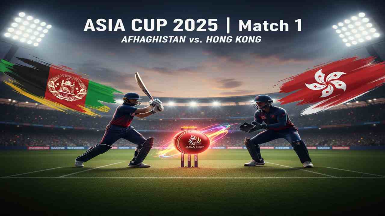 Afghanistan vs Hong Kong Live Streaming, Asia Cup 2025 Match 1